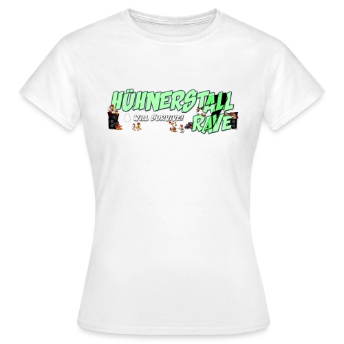 Jumpgeil Hühnerstall Rave #7 - Frauen T-Shirt