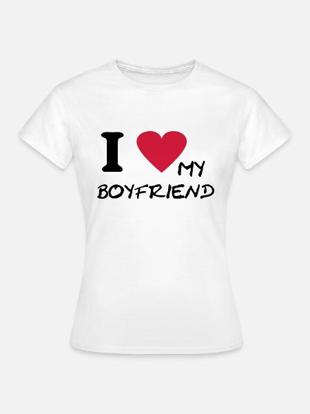 i love my boyfriend - Frauen T-Shirt - Weiß