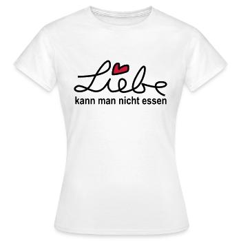 Liebe kann man nicht essen - T-Shirt Geschenk - Frauen T-Shirt - Weiß - Vorne - AI Model Female 172 dark (172cm)