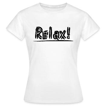 Relax! - Frauen T-Shirt - Weiß - Vorne - AI Model Female 172 dark (172cm)