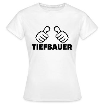 Tiefbauer - Frauen T-Shirt - Weiß - Vorne - AI Model Female 172 dark (172cm)