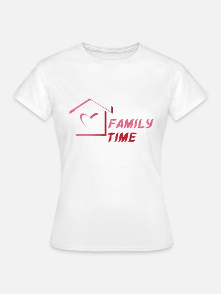 Family time - Familienzeit - Frauen T-Shirt - Weiß