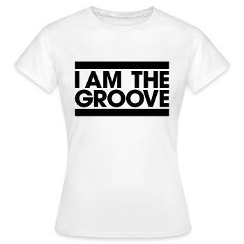 Ich bin der Groove - Frauen T-Shirt - Weiß - Vorne - AI Model Female 172 dark (172cm)