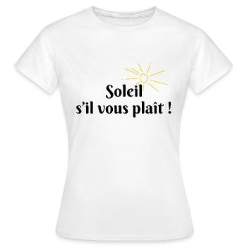 Soleil s’il vous plaît - T-shirt Femme - blanc - Devant - AI Model Female 172 dark (172cm)