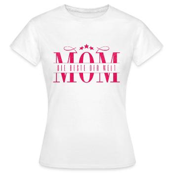 Mom die beste der Welt mama Geschenk Muttertag - Frauen T-Shirt - Weiß - Vorne - AI Model Female 172 dark (172cm)