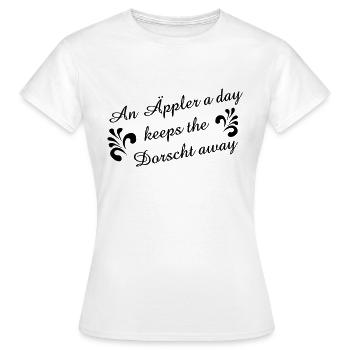 An Äppler a day keeps the Dorscht away #Apfelwein - Frauen T-Shirt - Weiß - Vorne - AI Model Female 172 dark (172cm)