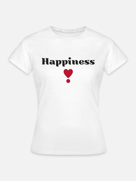 Happiness - Frauen T-Shirt - Weiß