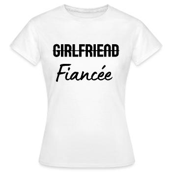 Girlfriend Fiancée - Women's T-Shirt - white - Front - AI Model Female 172 dark (172cm)