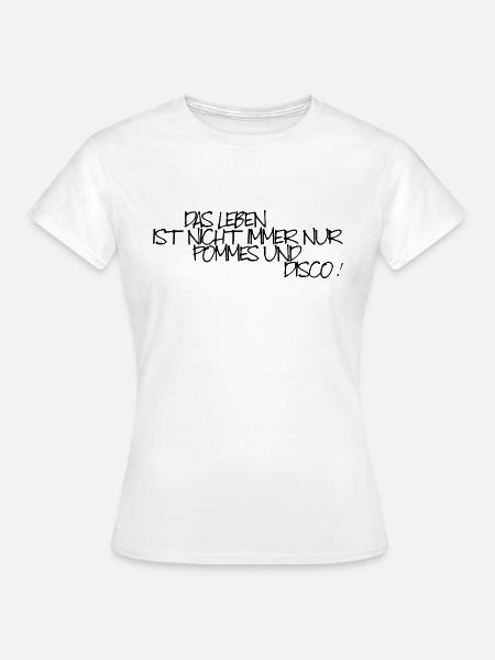 Pommes und Disco - Frauen T-Shirt - Weiß