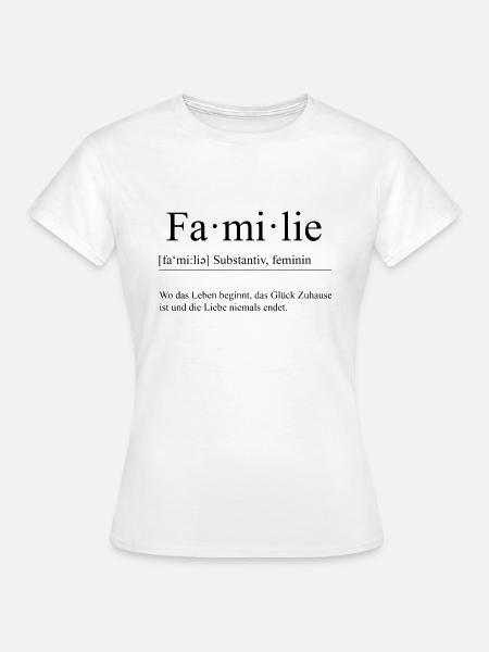 Familie Definition - Frauen T-Shirt - Weiß