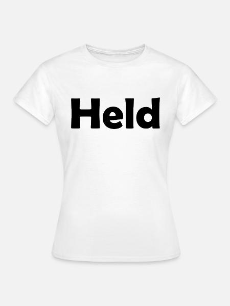 Held - Frauen T-Shirt - Weiß