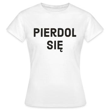 Polnisch Spruch polnische Sprache - Frauen T-Shirt - Weiß - Vorne - AI Model Female 172 dark (172cm)