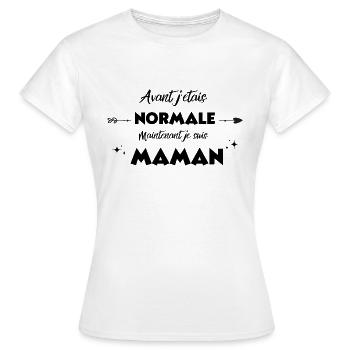 avant jétais normale maintenant je suis maman - T-shirt Femme - blanc - Devant - AI Model Female 172 dark (172cm)