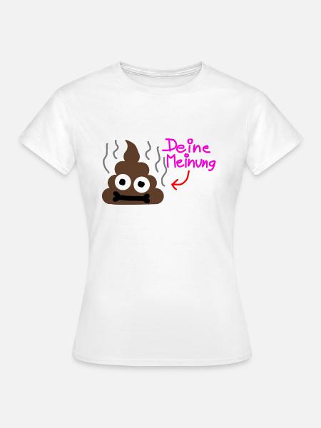 Deine Meinung - Frauen T-Shirt - Weiß
