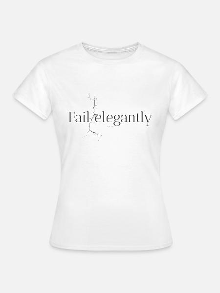 Scheitern mit Stil – minimale und scharfe Ironie - Frauen T-Shirt - Weiß