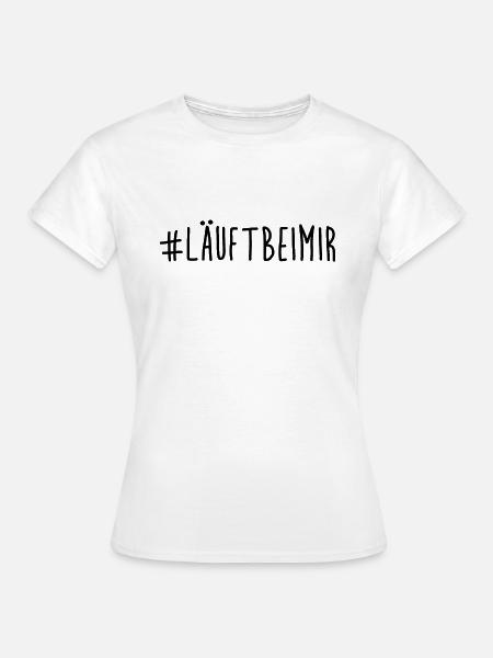 # läuft bei mir - Running - Jogging - Sport - Frauen T-Shirt - Weiß