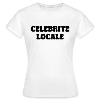 célébrité locale - T-shirt Femme - blanc - Devant - AI Model Female 172 dark (172cm)