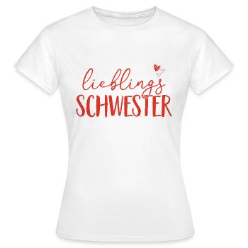 Lieblings Schwester - Geschenk Geschwister Liebe - Frauen T-Shirt - Weiß - Vorne - AI Model Female 172 dark (172cm)