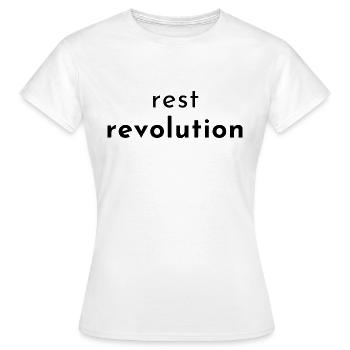 rest revolution. rest is revolution. - Frauen T-Shirt - Weiß - Vorne - AI Model Female 172 dark (172cm)