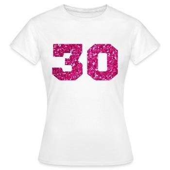 Nummer 30 Pink Glitter - 30-jähriges Jubiläum - Frauen T-Shirt - Weiß - Vorne - AI Model Female 172 dark (172cm)