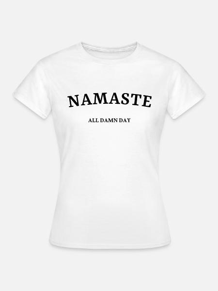 Namaste - Frauen T-Shirt - Weiß