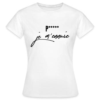 je m'ennuie / citations drôles - T-shirt Femme - blanc - Devant - AI Model Female 172 dark (172cm)
