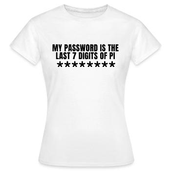 Mein Passwort ist die letzten 7 Ziffern von Pi - Frauen T-Shirt - Weiß - Vorne - AI Model Female 172 dark (172cm)