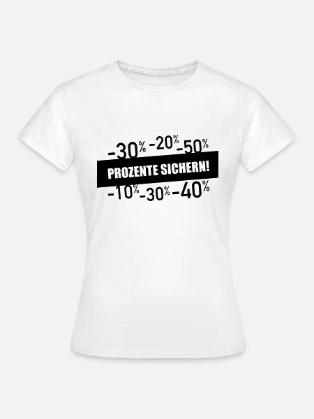 Prozente sichern - Frauen T-Shirt - Weiß