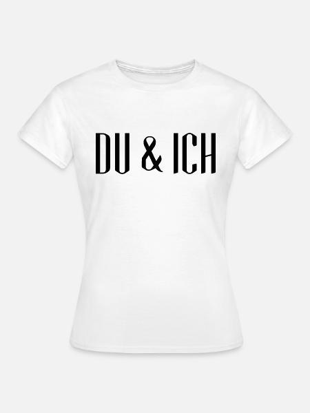 DU & ICH - Designer - Frauen T-Shirt - Weiß