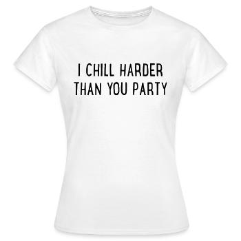 Chillen - Frauen T-Shirt - Weiß - Vorne - AI Model Female 172 dark (172cm)