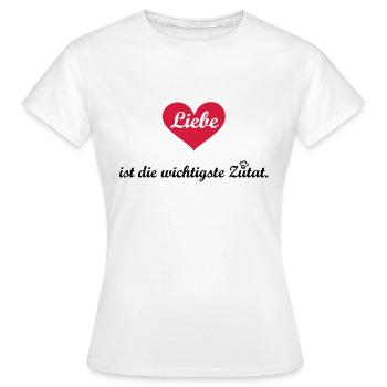 Zutat Liebe Koch Köchin Chefkoch Chefköchin - Frauen T-Shirt - Weiß - Vorne - AI Model Female 172 dark (172cm)
