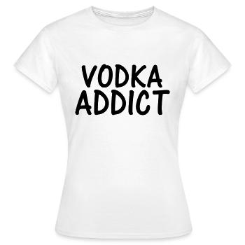 vodka addict - Women's T-Shirt - white - Front - AI Model Female 172 dark (172cm)