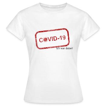 Covid 19 j’étais là ! Corona survit - T-shirt Femme - blanc - Devant - AI Model Female 172 dark (172cm)