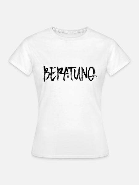 Beratung - Frauen T-Shirt - Weiß