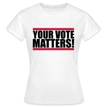 votre vote compte citation - T-shirt Femme - blanc - Devant - AI Model Female 172 dark (172cm)