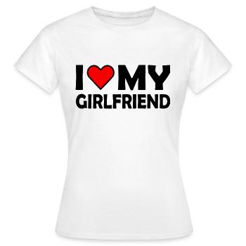 I love my girlfriend - Women's T-Shirt - white - Front - AI Model Female 172 dark (172cm)