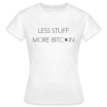 Less stuff more bitcoin - T-shirt Femme - blanc - Devant - AI Model Female 172 dark (172cm)