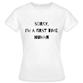 First Time Human - Women's T-Shirt - white - Front - AI Model Female 172 dark (172cm)
