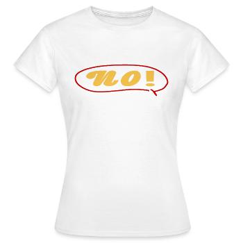 No with speech bubble - Women's T-Shirt - white - Front - AI Model Female 172 dark (172cm)
