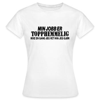 Mon travail est top secret. - T-shirt Femme - blanc - Devant - AI Model Female 172 dark (172cm)