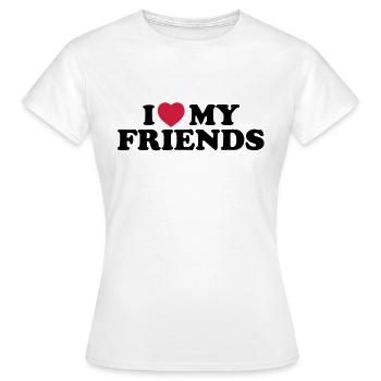 I love my friends - Frauen T-Shirt - Weiß - Vorne - AI Model Female 172 dark (172cm)