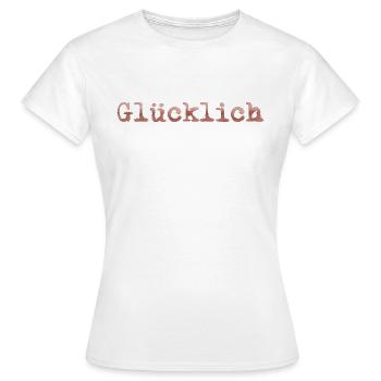 glücklich - Frauen T-Shirt - Weiß - Vorne - AI Model Female 172 dark (172cm)