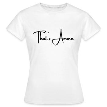That's Amore - Women's T-Shirt - white - Front - AI Model Female 172 dark (172cm)