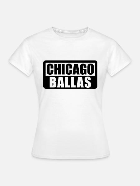 Chicago Ballas - Freshes Design Lieblingsstadt - Frauen T-Shirt - Weiß