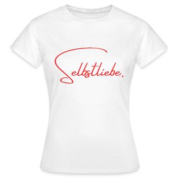 Selbstliebe - Frauen T-Shirt - Weiß - Vorne - AI Model Female 172 dark (172cm)