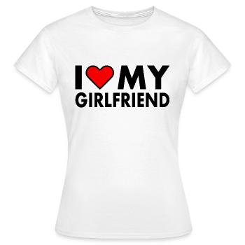 I love my girlfriend - Women's T-Shirt - white - Front - AI Model Female 172 dark (172cm)