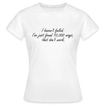Never fail - Women's T-Shirt - white - Front - AI Model Female 172 dark (172cm)