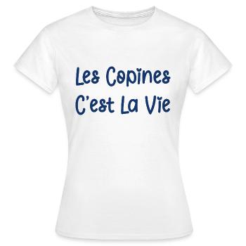 Les copines c'est la vie - T-shirt Femme - blanc - Devant - AI Model Female 172 dark (172cm)