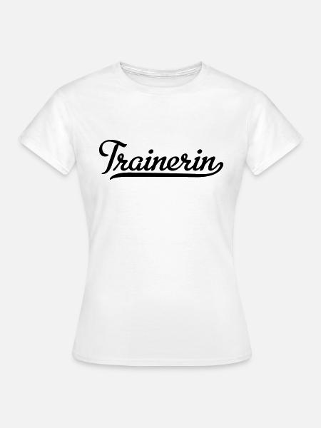 Trainerin - Frauen T-Shirt - Weiß