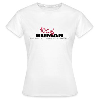 100% human and other - Women's T-Shirt - white - Front - AI Model Female 172 dark (172cm)